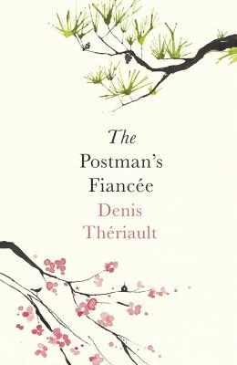 #BookReview The Postman’s Fiancée by Denis Thériault @PGCBooks @OneworldNews