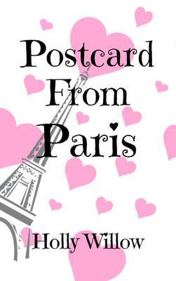 #GuestPost #Excerpt Postcard From Paris by Holly Willow @HWAuthor