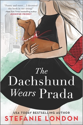 The Dachshund Wears Prada by Stefanie London