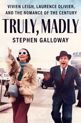Truly, Madly by Stephen Galloway