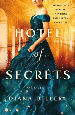 The Hotel of Secrets by Diana Biller