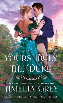 Yours Truly, The Duke by Amelia Grey