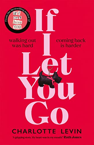 If I Let You Go by Charlotte Levin