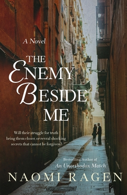 The Enemy Beside Me by Naomi Ragen