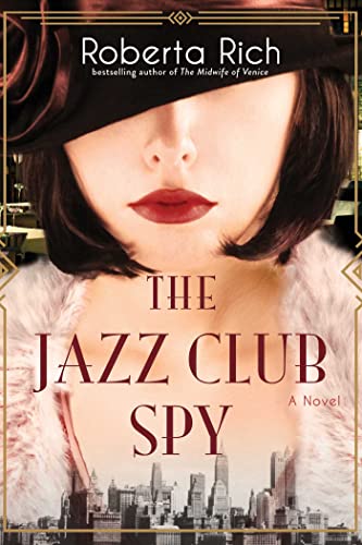 The Jazz Club Spy by Roberta Rich