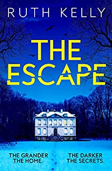 The Escape by Ruth Kelly