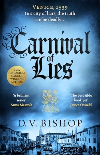 Carnival of Lies by D. V. Bishop
